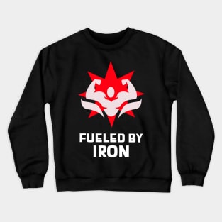 Fueled By Iron Crewneck Sweatshirt